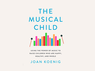 Cover of "The Musical Child", book by Joan Koenig